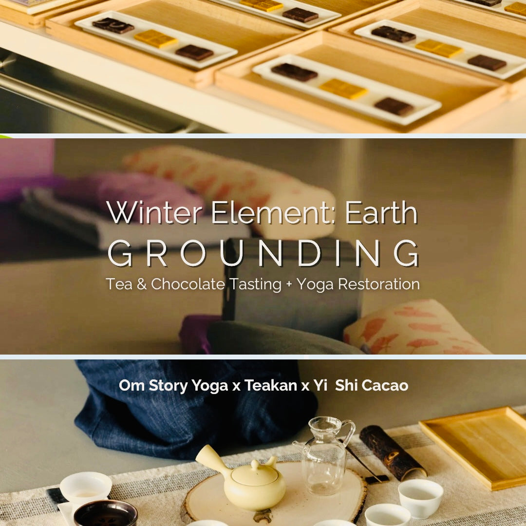 Winter Element: Earth - Tea & Chocolate Tasting, Yoga Restoration